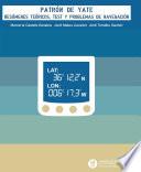 Libro de Patrón De Yate : Resúmenes Teóricos, Test Y Problemas De Navegación