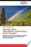 Libro de Apuntes Sobre Federalismo, Autonomías Y Unión Europe