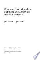 Libro de Nature, Neo Colonialism, And The Spanish American Regional Writers