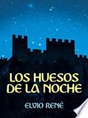 Libro de Los Huesos De La Noche