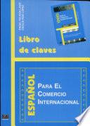Libro de Español Para El Comercio Internacional