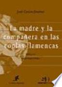 Libro de La Madre Y La Compañera En Las Coplas Flamencas