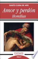 Libro de Amor Y Perdón. Homilías