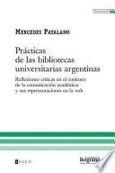 Libro de Prácticas De Las Bibliotecas Universitarias Argentinas