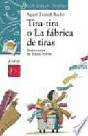 Libro de Tira Tira O La Fábrica De Tiras