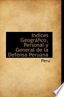 Libro de Indices Geogaifico, Personal Y General De La Defensa Peruana