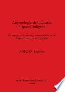 Libro de Arqueología Del Contacto Hispano Indígena