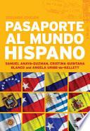 Libro de Pasaporte Al Mundo Hispano: Segunda Edición