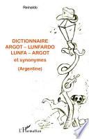 Libro de Dictionnaire Argot Lunfardo, Lunfa Argot Et Synonymes