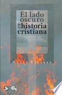 Libro de El Lado Oscuro De La Historia Cristiana