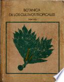 Libro de Botánica De Los Cultivos Tropicales