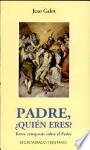 Libro de Padre, ¿quién Eres?