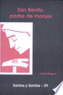 Libro de San Benito, Padre De Monjes
