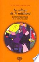 Libro de La Cultura De Lo Cotidiano