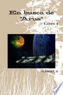 Libro de En Busca De Arus
