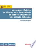 Libro de Las Escuelas Oficiales De Idiomas En El Desarrollo De Las Políticas Lingüísticas Del Consejo De Europa