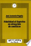 Libro de Fidelidad Al Espíritu En Situación De Conflicto