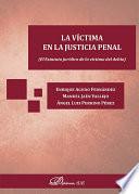 Libro de La Víctima En La Justicia Penal. El Estatuto Jurídico De La Víctima Del Delito