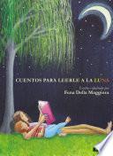 Libro de Cuentos Para Leerle A La Luna
