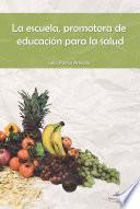 Libro de La Escuela, Promotora De Educación Para La Salud