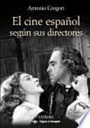 Libro de El Cine Español Según Sus Directores