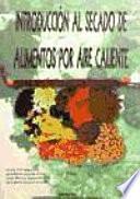 Libro de Introducción Al Secado De Alimentos Por Aire Caliente