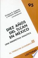 Libro de Diez Años Del Tlcan En México