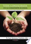 Libro de Vida Consagrada En La Comunión Eclesial