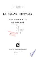 Libro de La España Ilustrada De La Segunda Mitad Del Siglo Xviii