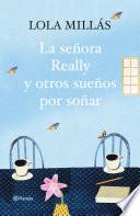 Libro de La Señora Really Y Otros Sueños Por Soñar