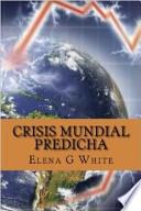 Libro de Crisis Mundial Predicha