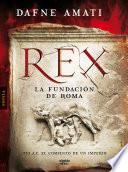 Libro de Rex. La Fundación De Roma