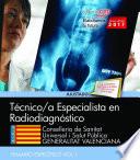 Libro de Técnicos Especialistas En Radiodiagnóstico. Conselleria De Sanitat Universal I Salut Pública. Generalitat Valenciana. Temario Específico. Vol. I