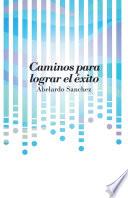 Libro de Caminos Para Lograr El éxito
