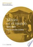 Libro de México En El Mundo (1830 1880)