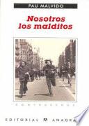 Libro de Nosotros Los Malditos