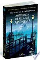 Libro de Antología De Relatos Japoneses: Tres Maestros De La Literatura