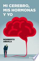 Libro de Mi Cerebro, Mis Hormonas Y Yo