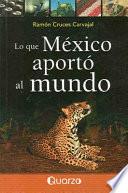 Libro de Lo Que México Aportó Al Mundo