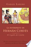 Libro de La Int Rprete De Hern N Cort S: El Regalo De Centla