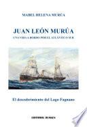 Libro de Juan León Murua. Una Vida A Bordo Por El Atlántico Sur