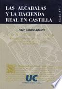 Libro de Las Alcabalas Y La Hacienda Real En Castilla