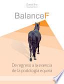 Libro de Balance F De Regreso A La Esencia De La Podología Equina