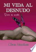 Libro de Mi Vida Al Desnudo