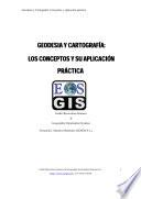 Libro de Geodesia Y Cartografia: Los Conceptos Y Su Aplicacion Practica