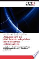Libro de Arquitectura De Distribución Adaptable Para Sistemas Colaborativos