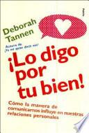 Libro de ¡lo Digo Por Tu Bien!