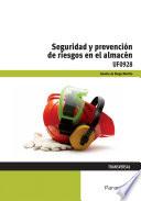 Libro de Uf0928 Seguridad Y Prevención De Riesgos En El Almacén