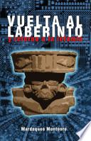 Libro de Vuelta Al Laberinto Y Retorno A La Infami
