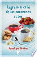 Libro de Regreso Al Café De Los Corazones Rotos